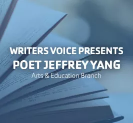 Writers Voice Presents Poet Jeffrey Yang